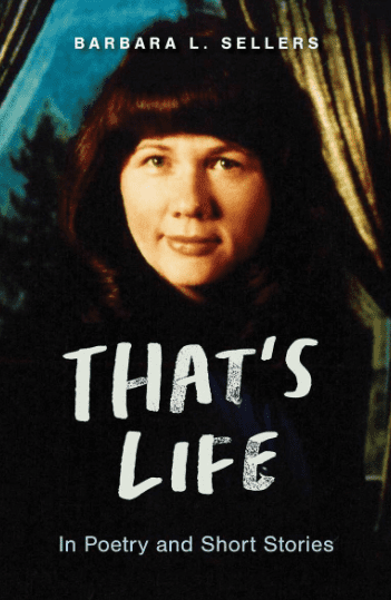 The cover of ''That's Life'', by Barbara Sellers.